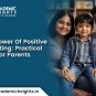 The Power Of Positive Parenting
