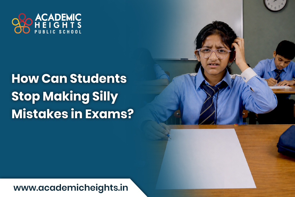 How Can Students Stop Making Silly Mistakes in Exams
