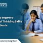 How to Improve Critical Thinking Skills in Students
