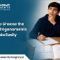 How to Choose the Right Trigonometric Formula Easily