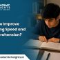 Student learning techniques to improve reading speed faster and understand better