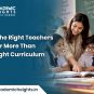 Why the Right Teachers Matter More Than the Right Curriculum